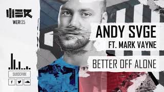 ANDY SVGE ft. Mark Vayne - Better Off Alone (Official Audio)