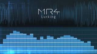 Lurking - MR4