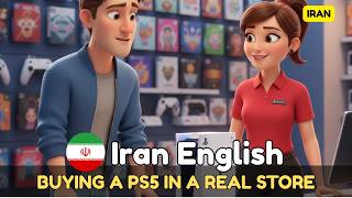 BUYING A PS5 IN A REAL STORE Learn IRAN ACCENT English | A1-A2 Story for Work