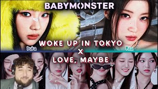 BABYMONSTER - WOKE UP IN TOKYO | LOVE, MAYBE REACTION