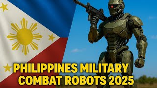Philippines Military Combat Robots 2025 - SHOCK The Whole World