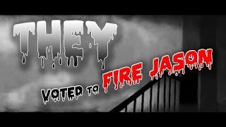 THEY Fired Jason (*special effects version)