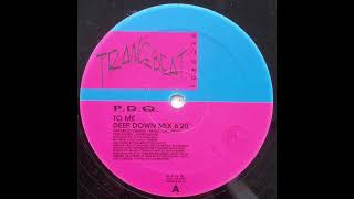 P.D.Q. "To Me" (Deep Down Mix) 1992