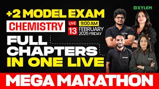 Plus Two Model Exam | Chemistry Full Chapters In One Live | Mega Marathon | Xylem Plus Two