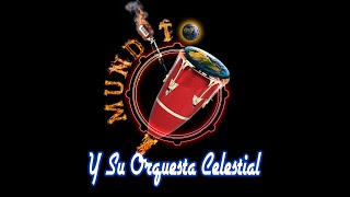 Mundito Y Su Orquesta Celestial - Adiós Amor Vocal Rodrigo Mendoza 2022