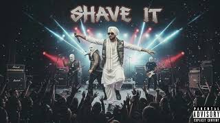 Bundpxxd - Shave it Ft. daljit dosa | new punjabi songs 2026