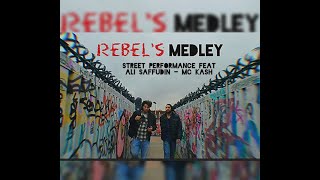 Rebel's Medley - Ali Saffudin & MC Kash