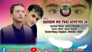 Shina New Song 2025 Qurban Ma Thai Achiy00 ja Uzair Ahmed Shedai
