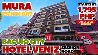 Hotel Veniz Session Road | Cheapest Hotel in Baguio City - Where to Stay for Panagbenga Festival