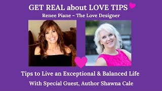 Get Real about Love ~ Tips to Live an Exceptional Life