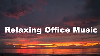 Music for Office: 3 HOURS Music for Office Playlist and Music For Office Work