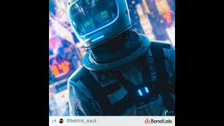 Universal City -TektroNaut⁴™ #trap #hiphop #edm