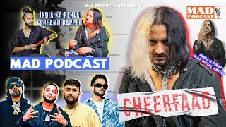 Cheerfaad - India's First Trap Metal Artist at MAD Podcast | Listen Real & Raw Conversation