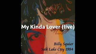 Billy Squier - My Kinda Lover (live)