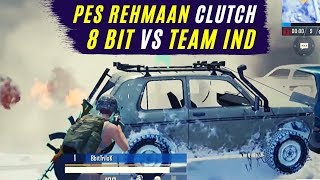 Pes REHMAAN clutch 8 BIt Vs Team Ind Final circle  RNON  GAMING