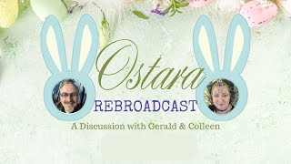 REBROADCAST What is Ostara? A discussion with Gerald of TarotStache & Colleen from The Cool Crone