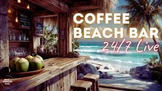 Beach Coffee Bar Music 2026🌞 24/7 Live Stream | Chillout Lounge Vibes -  by Deep Horizon Music