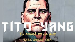 Tito Yang - Tu Mamá es la que Sabe Quien Soy (Lyric Video)