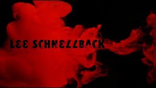 Lee Schnellback’s Sizzle Reel