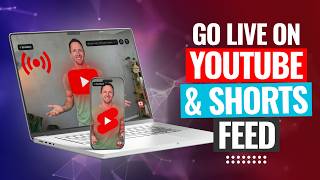 Go LIVE on YouTube AND Shorts Feed (At The Same Time!)