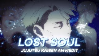 Nanami "LOST SOUL" - Jujutsu Kaisen EDIT/AMV 4K - The Lost Soul Down x Lost Soul