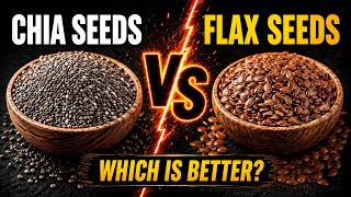 ✅ Chia Seeds vs Flaxseeds: Which Is Better?