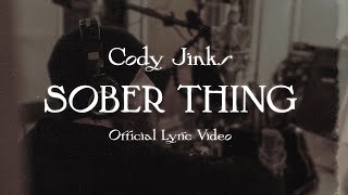 Cody Jinks - SOBER THING (Official Lyric Video)