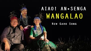 AIAO! AN'SENGA WANGALAO ( Official Video) Ft. Fr. Jimberth Marak, Amy Balga Sangma & Singwil Momin