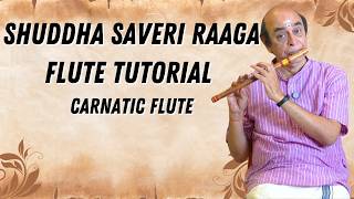 Shuddha Saveri Raaga Flute Tutorial | Beginner Friendly Lesson | Carnatic Flute