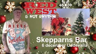Red West & Hot Rhythm - Skepparns Bar 6 december 2025 ad
