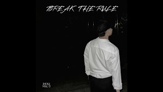 DEKI, THE T.I.M.E - Break The Rule/Phá Vỡ Luật Lệ (prod. CALLMERYAN)