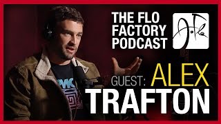 The Flo Factory Podcast Ep. 9 - Guest: Alex Trafton