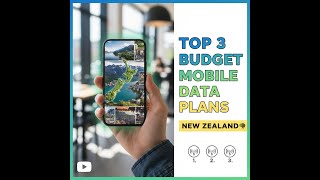 Top 3 Budget Mobile Data Plans in New Zealand (2025)