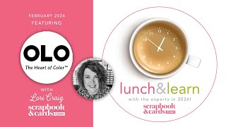 Lunch & Learn February 2026 with Lori Craig Featuring OLO Marker