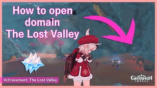 How to open domain The Lost Valley【Genshin Impact】