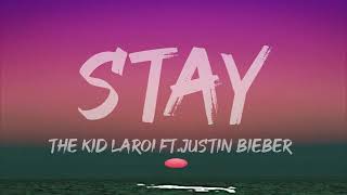 The Kid Laroi - Stay (Lyrics) Ft.Justin Bieber