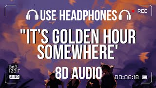 Lovejoy - It's Golden Hour Somewhere (8D AUDIO) | Wake Up & It's Over : The EP