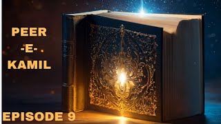Kia salar zinda bach jae ga l Peer e Kamil l Umera Ahmad l Episode 9 l Zebzon