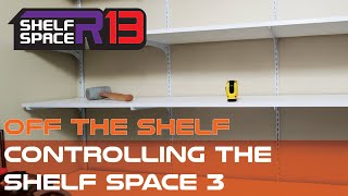 Off the Shelf: Controlling the Shelf Space 3
