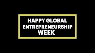 Happy Global Entrepreneurship week