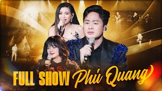 FULL SHOW PHÚ QUANG - Cực Mãn Nhĩ Với Màn Kết Hợp Của TÙNG DƯƠNG & THANH LAM & NGỌC ANH | Live 2025