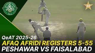 Afaq Afridi registers 5-55 | Peshawar vs Faisalabad | Quaid-e-Azam Trophy 2025-26 | MA2K