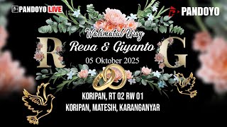 🔴Live Walimatul Ursy REVA & GIYANTO  | KORIPAN | 05-10-2025 #pandoyogroup #hajatan #live