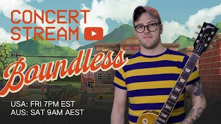 Concert Livestream! | Boundless Live Play-through  + Track Commentary