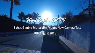 Worldwide IPTV Motorbike Mount 3 Axis Gimble Test