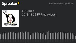 2018-11-25-FPPradioNews