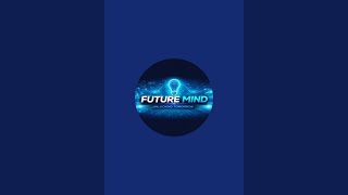 Future Mind is live