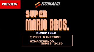 Super Mario Bros. Konamized - Preview Showcase (SMB 40th Anniversary) | Nimaginendo Games 2025