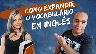Como Ler em Inglês Diariamente Expande Seu Vocabulário