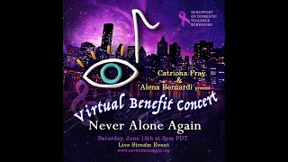 Virtual Benefit Concert for Never Alone Again 6/13/2020
